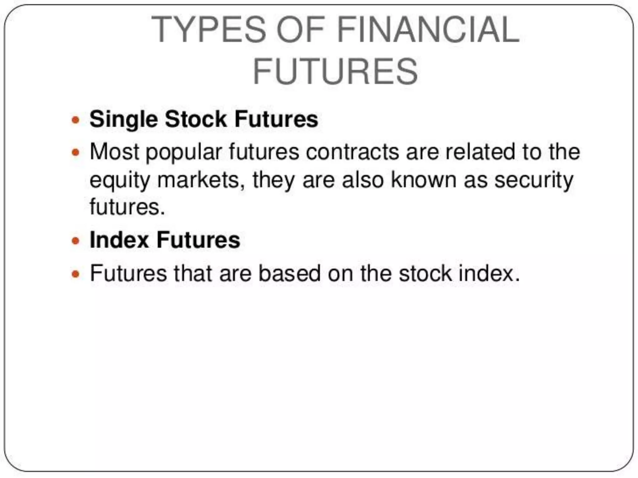 Forward and futures - An Overview