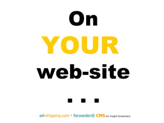 On YOUR   web-site . . . 