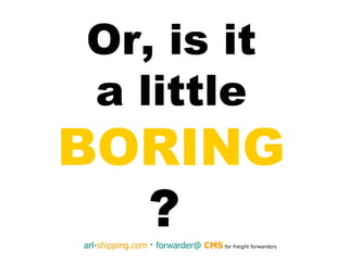 Or, is it a little  BORING  ?   