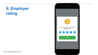 Workfinder.com
9. Employer
rating
www.workfinder.com
 