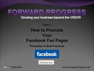How to Promote Your Facebook Fan Pages Promotion & Best Practices Class 2 