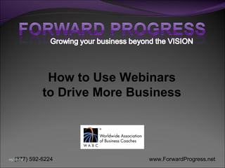 How to Use Webinars to Drive More Business 