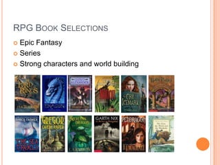 RPG Book SelectionsEpic FantasySeriesStrong characters and world building