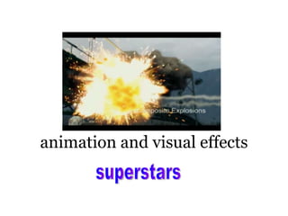 animation and visual effects superstars 
