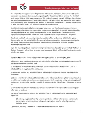 2
The police who are supposed to be the protectors of the public, in this case, have turned out to be the
oppressors and a...