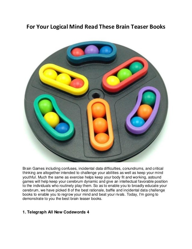 For your logical mind read these brain teaser books