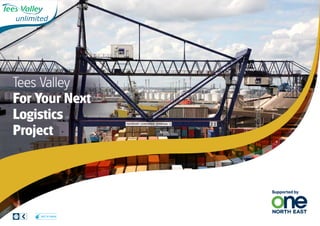 Tees Valley
For Your Next
Logistics
Project




    Visit us online
 