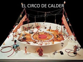 EL CIRCO DE CALDER
 