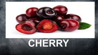 CHERRY
 