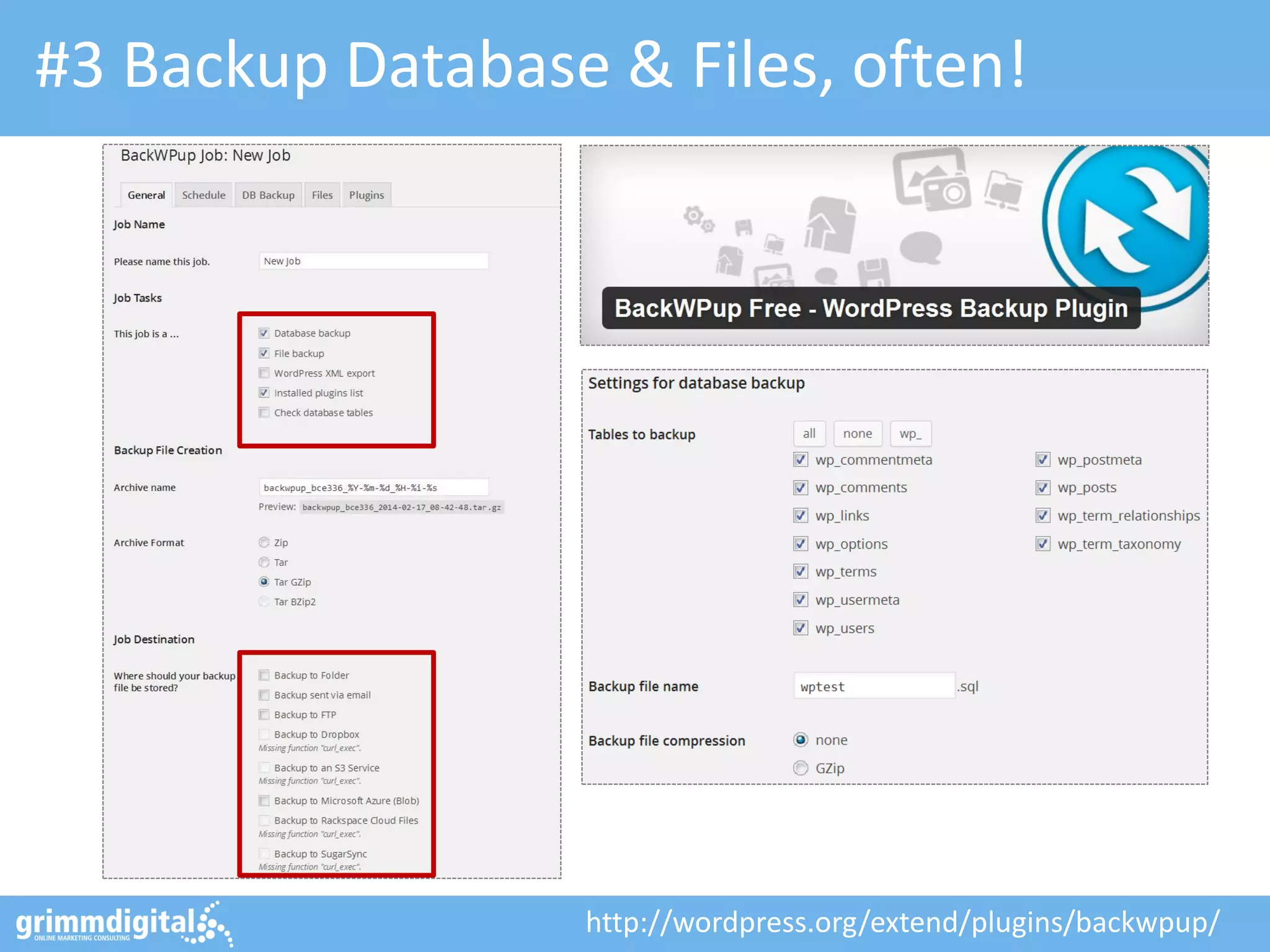 #3 Backup Database & Files, often!

http://wordpress.org/extend/plugins/backwpup/

 