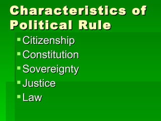 Characteristics of Political Rule Citizenship Constitution Sovereignty Justice Law  