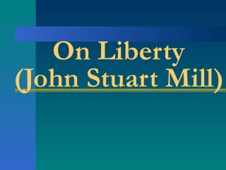 On Liberty (John Stuart Mill) 