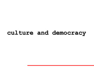 culture and democracy 