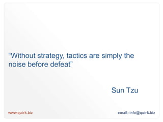 Ultimately strategy is about the decisive allocation of resources