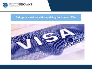 Things to consider while applying for Student Visa