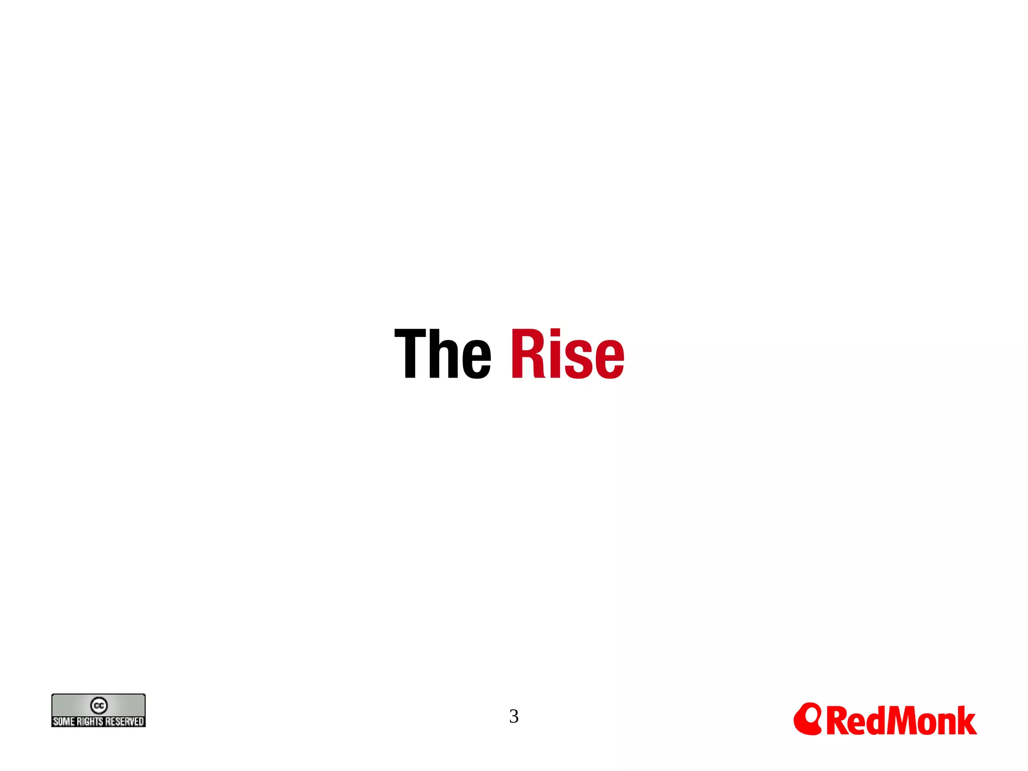 The Rise




   3
 