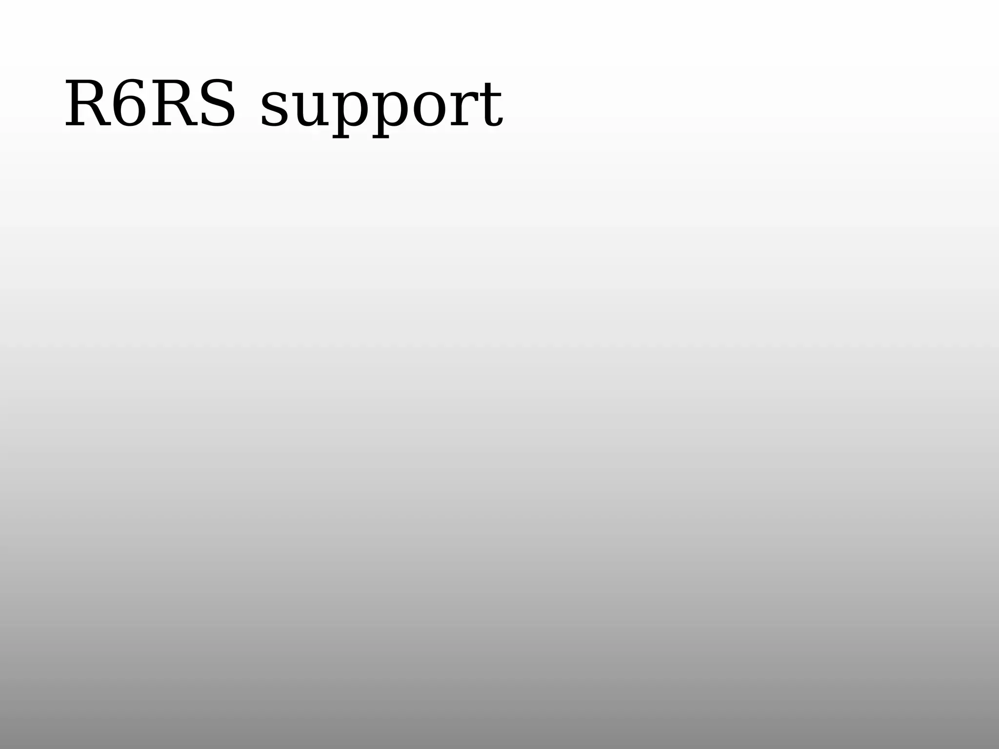 R6RS support

 