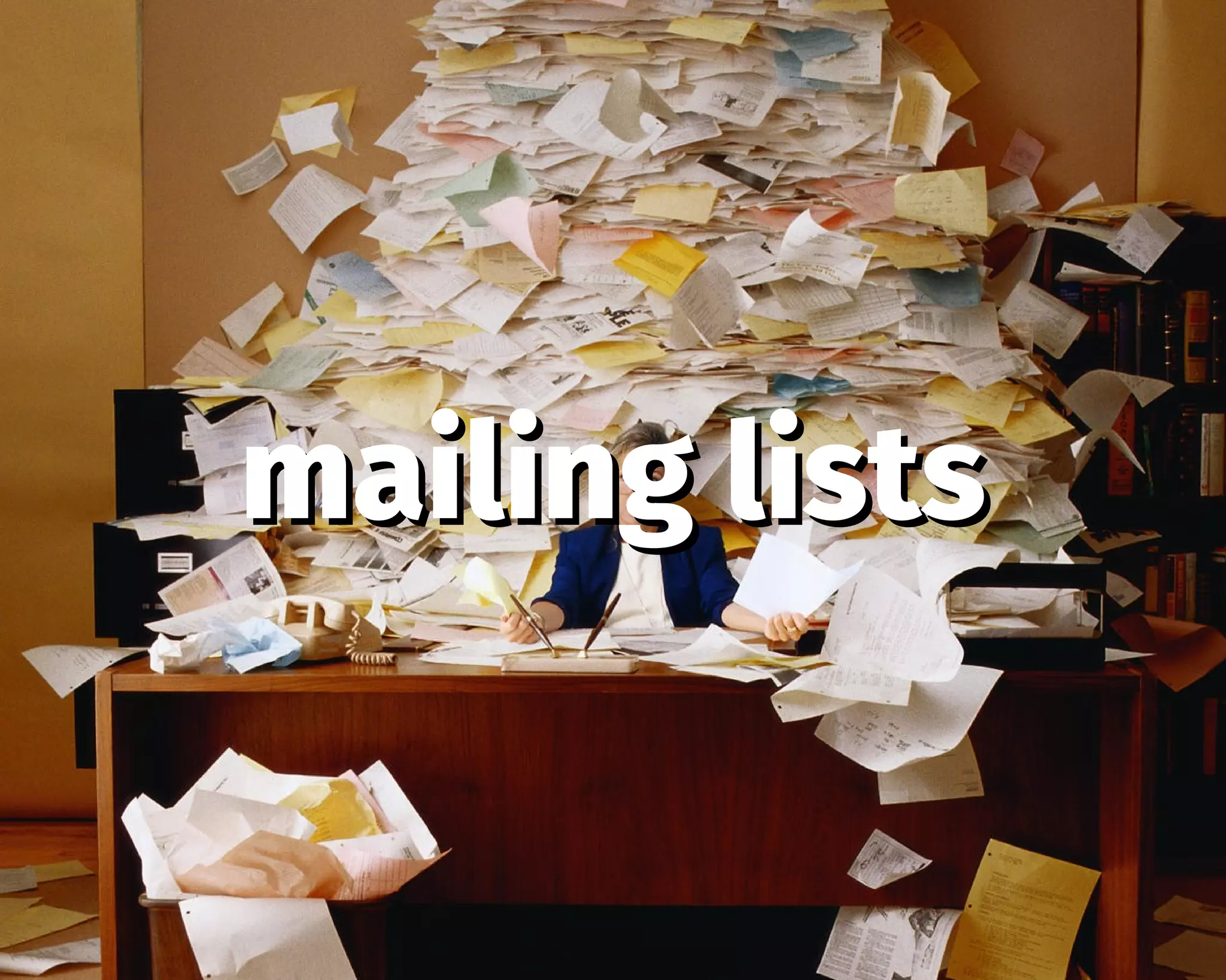 mailing listsmailing lists
 