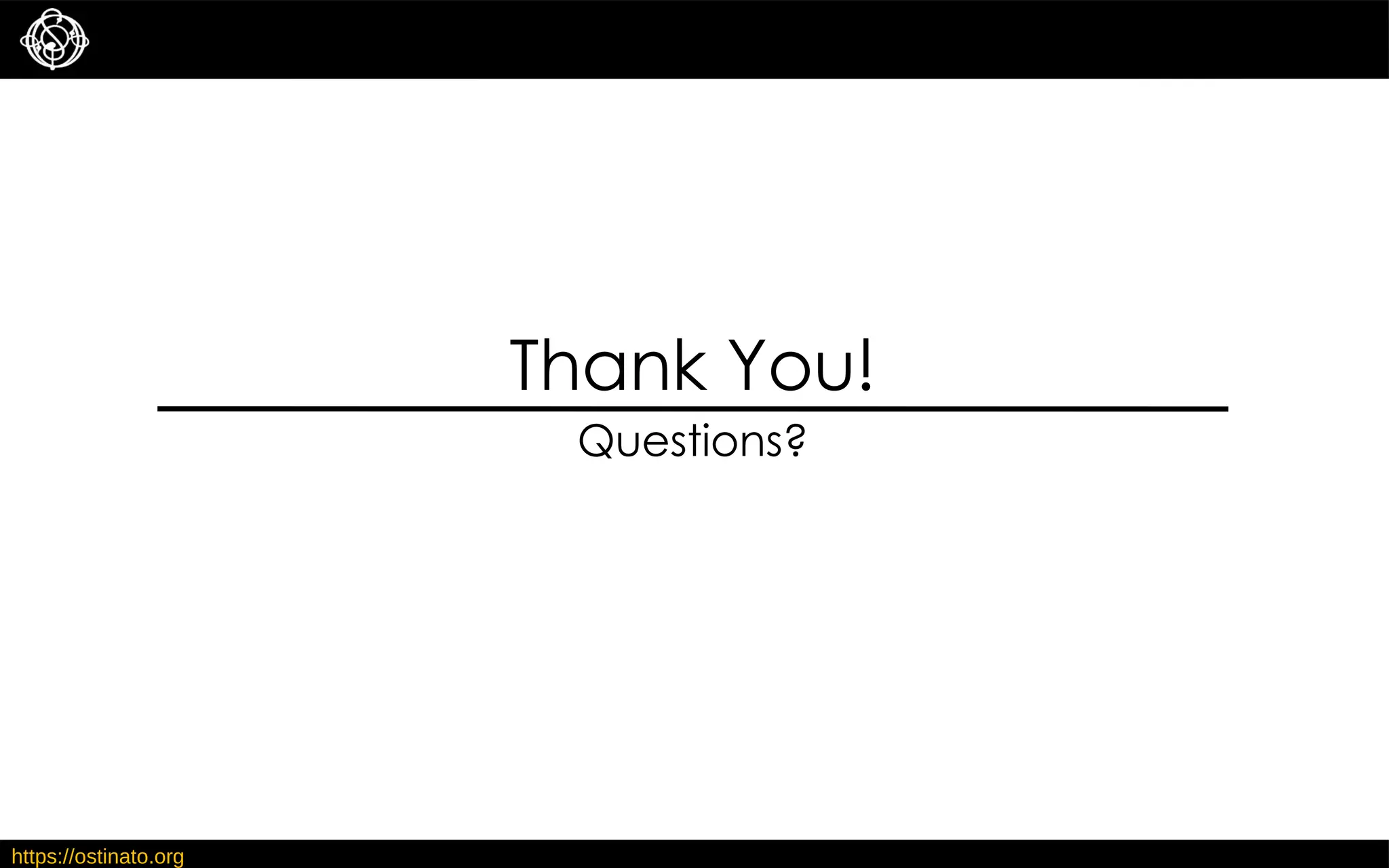 https://ostinato.org
Thank You!
Questions?
 