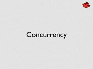 Concurrency
 