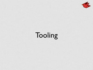 Tooling
 