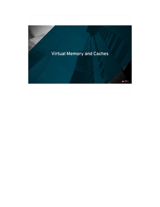 Exploiting modern microarchitecture
s: Meltdown, Spectre, and other att
acks
24
Virtual Memory and Caches
 