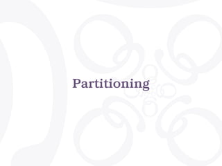 Partitioning
 