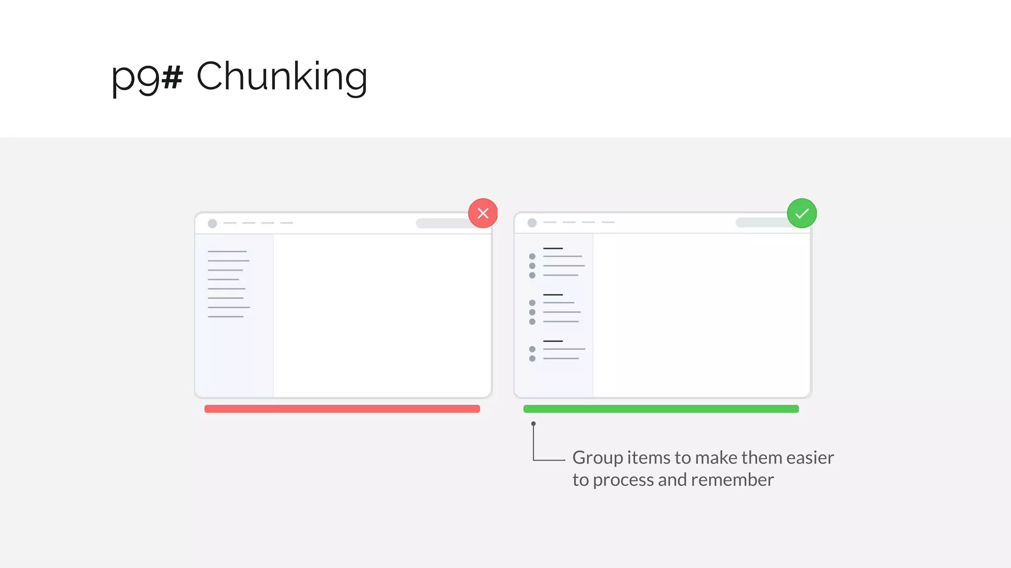 Chunking
22 / 30
p9#
Group items to make them easier
to process and remember
 