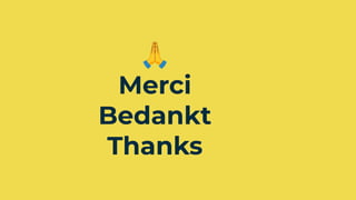 🙏
Merci
Bedankt
Thanks
 