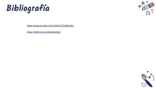 Bibliografía
https://www.ecured.cu/Fosfol%C3%ADpidos
https://definicion.de/fosfolipidos/