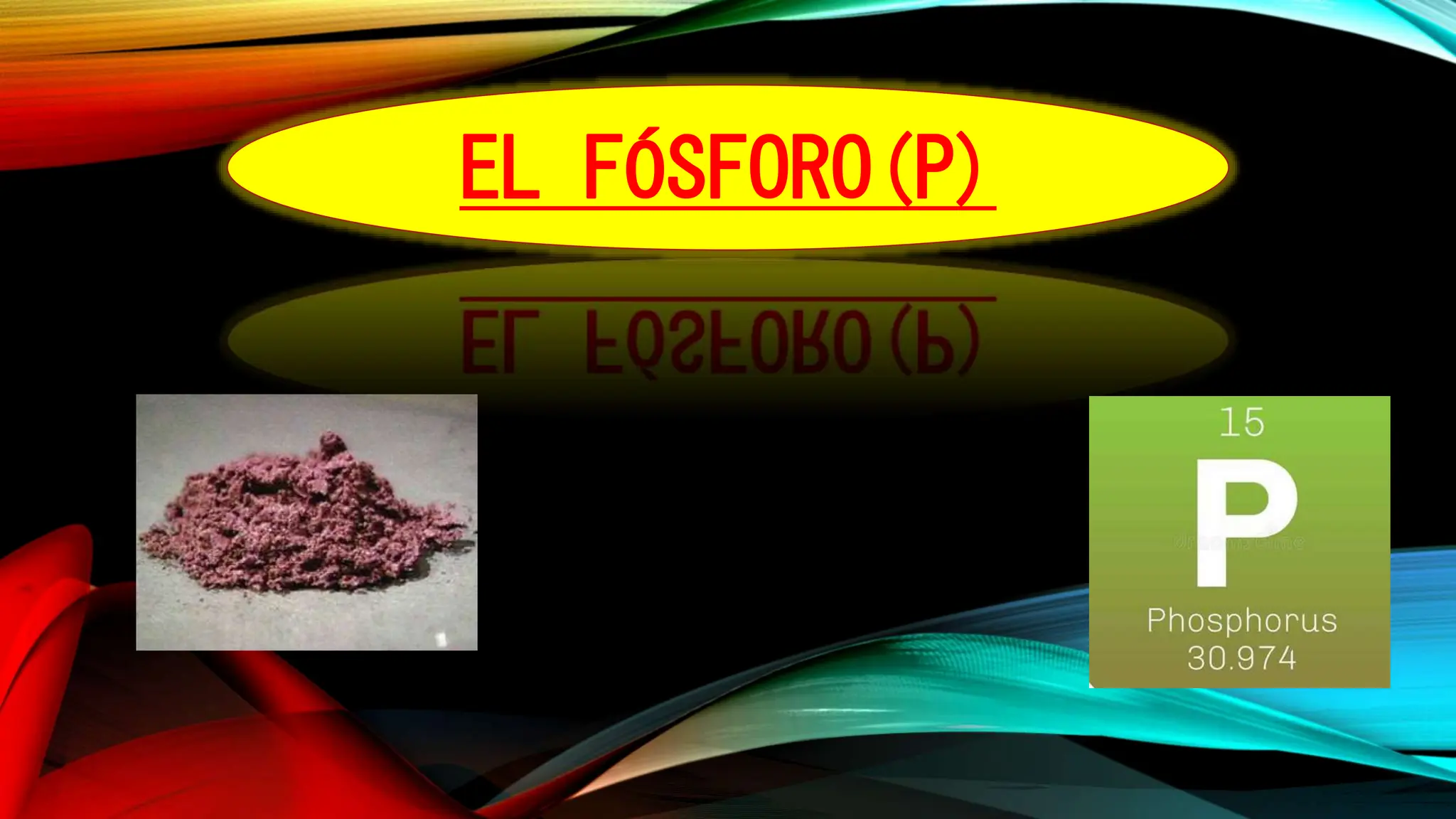 FOSFORO, PROPIEDADES Y SU APLICACIÓN COTIDIANA | PPT