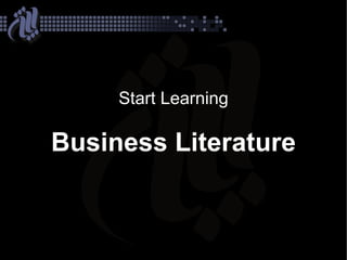 Start Learning

Business Literature
 