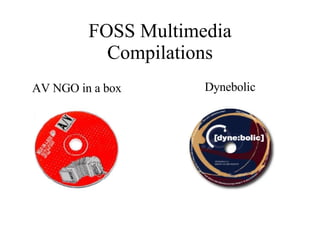 FOSS Multimedia Compilations AV NGO in a box Dynebolic 
