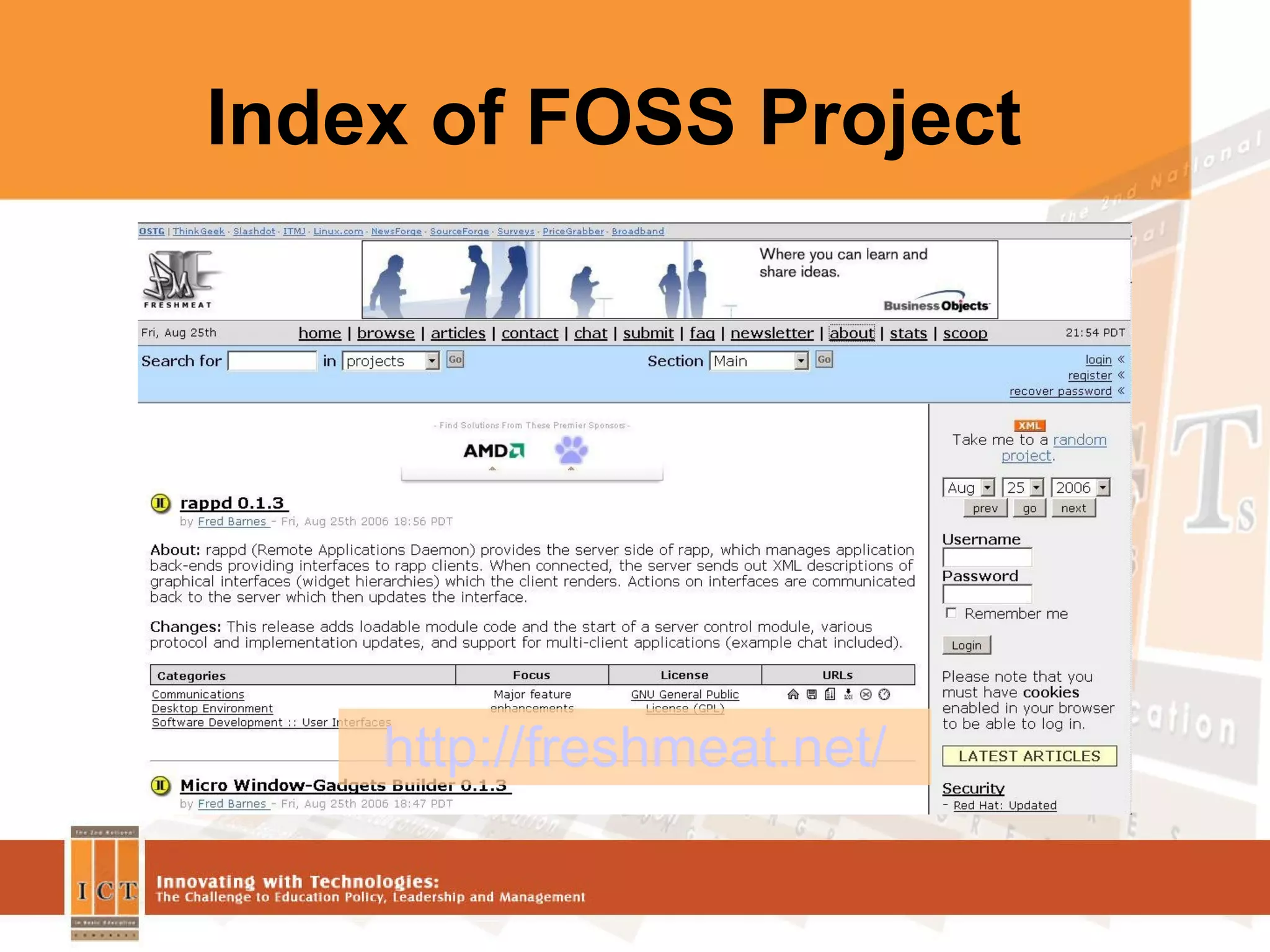 Index of FOSS Project http:// freshmeat.net / 