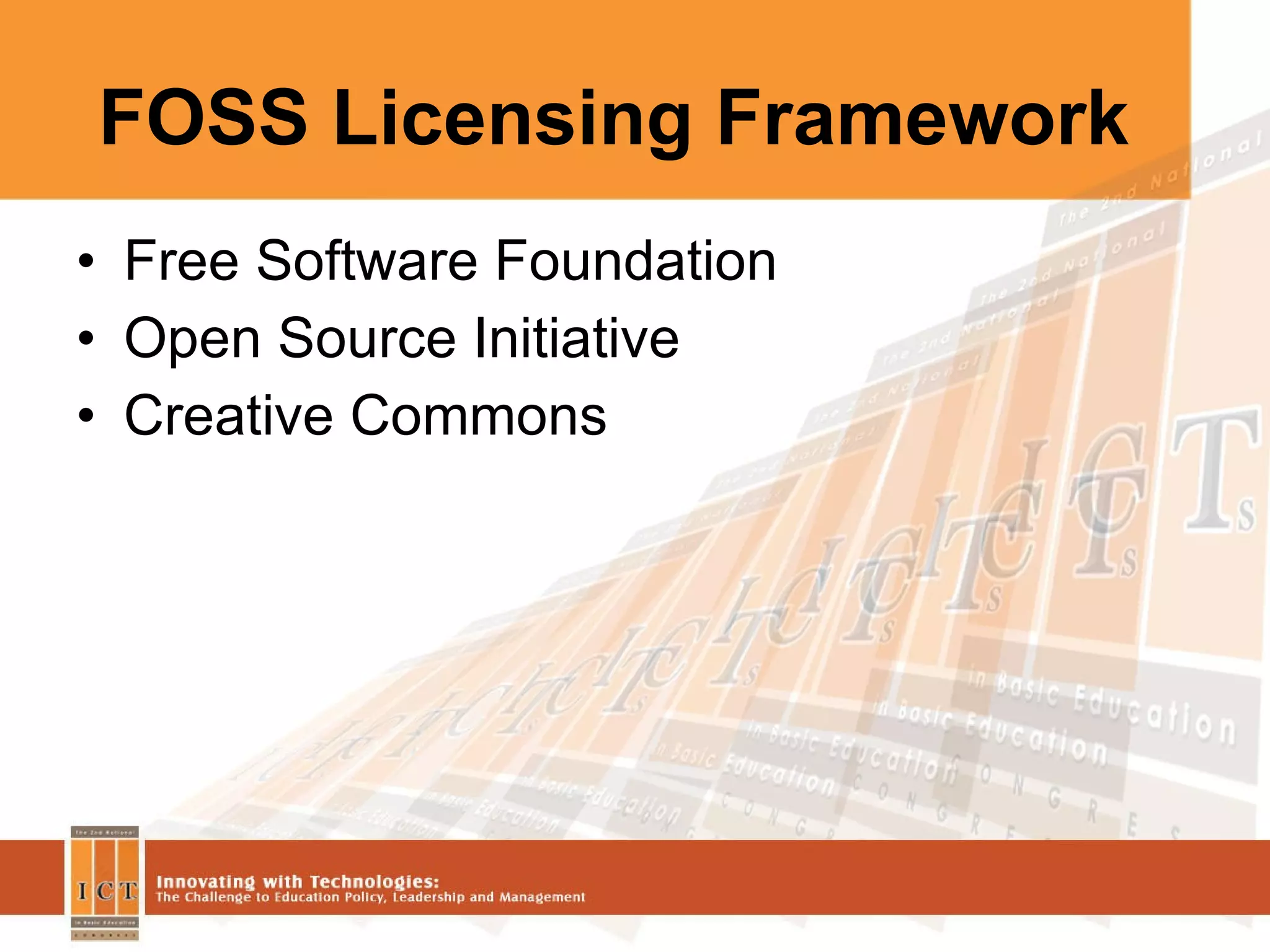 FOSS Licensing Framework Free Software Foundation Open Source Initiative Creative Commons 