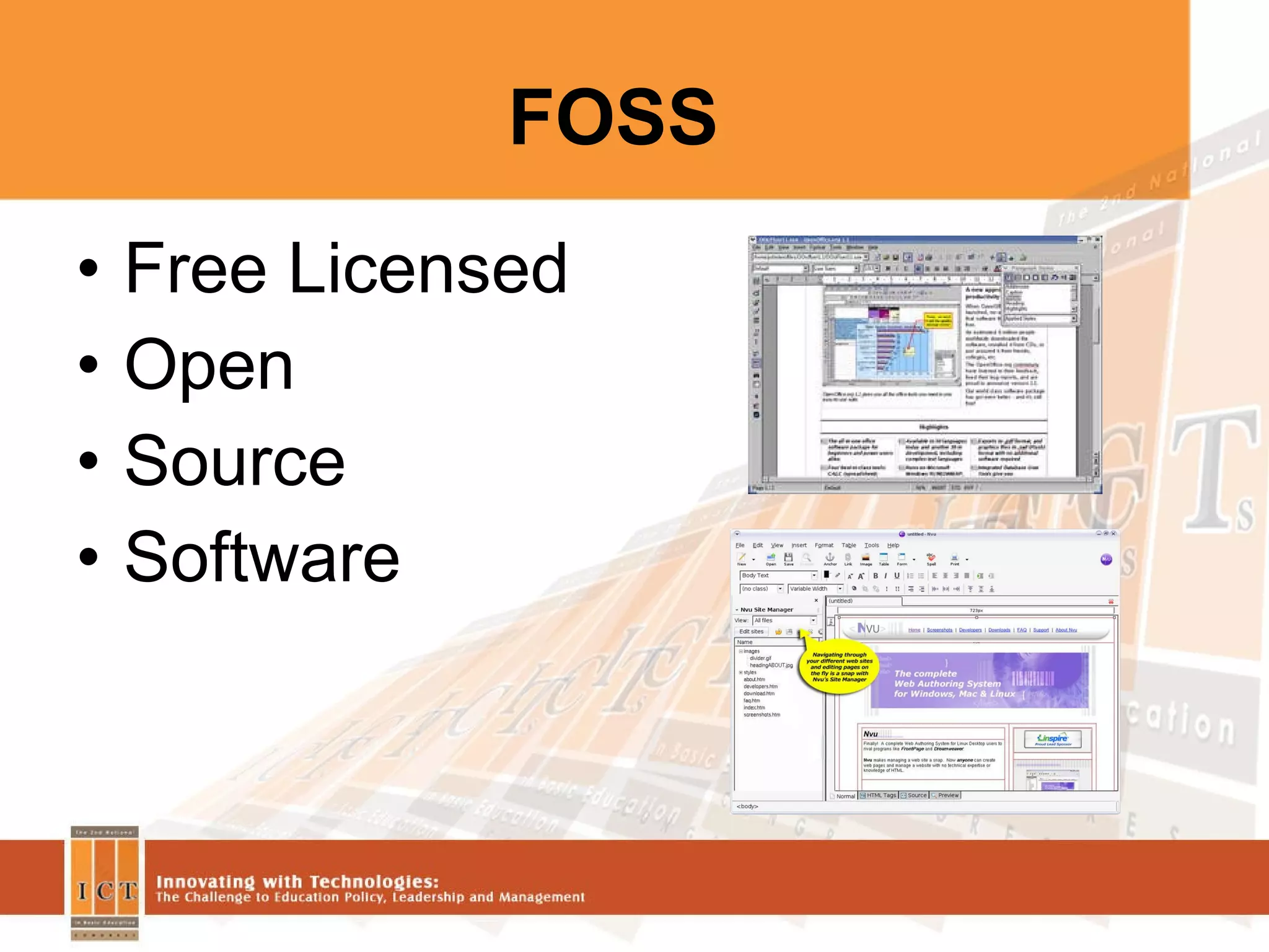 FOSS Free Licensed Open  Source Software 
