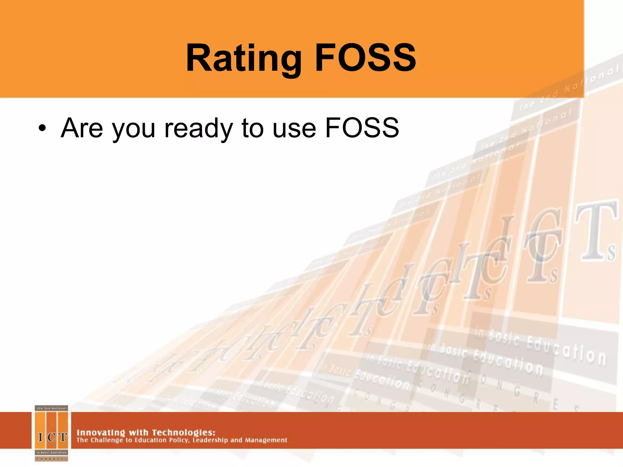 Rating FOSS Are you ready to use FOSS 