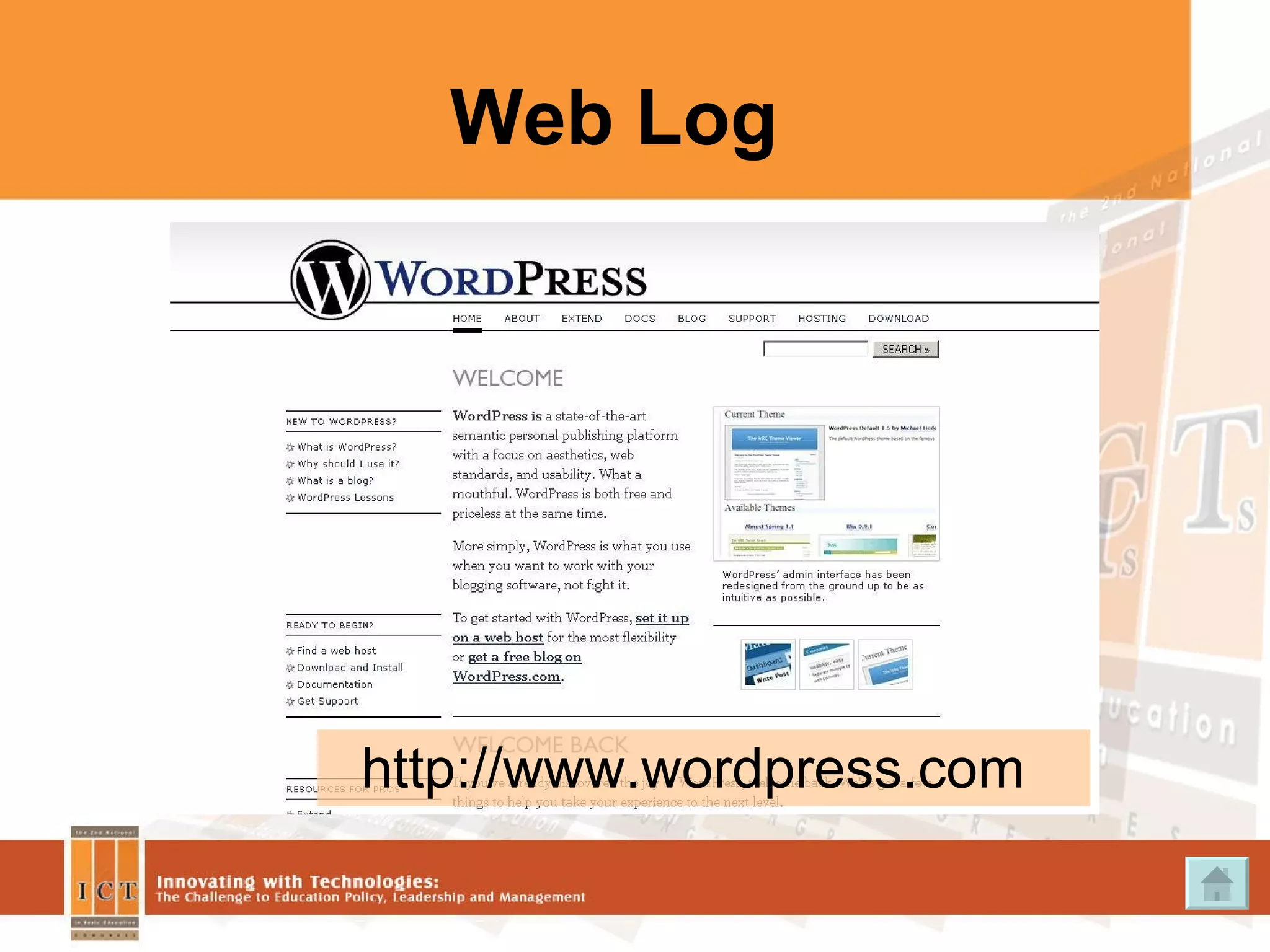 Web Log http://www.wordpress.com 