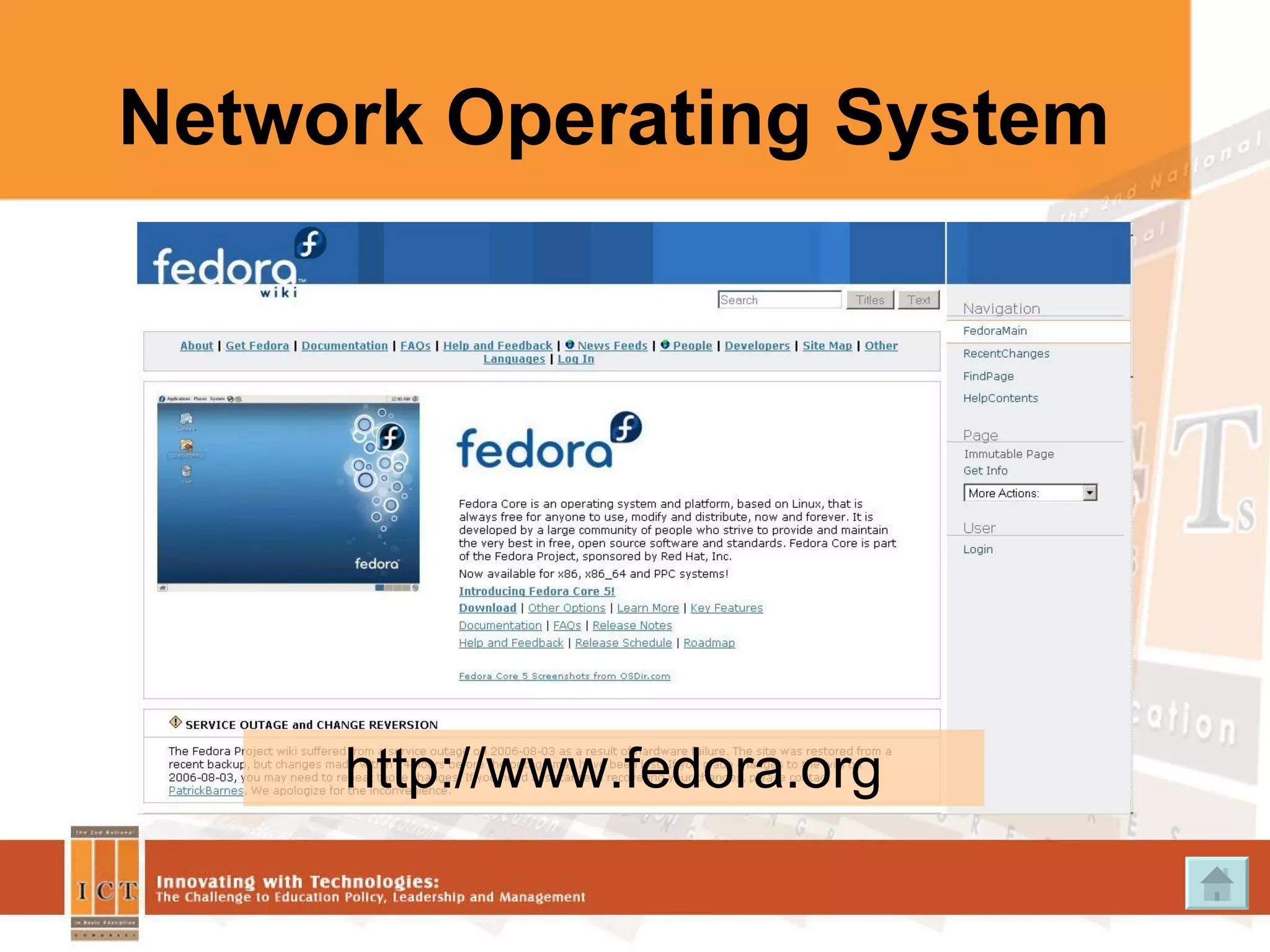 Network Operating System http://www.fedora.org 