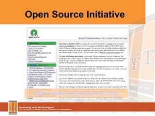 Open Source Initiative http://www.opensource.org/ 