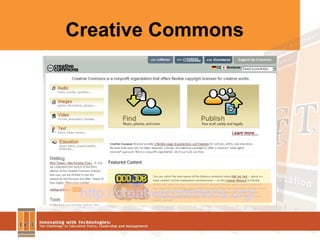 Creative Commons http:// creativecommons.org / 