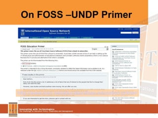 On FOSS –UNDP Primer http://www.iosn.net/education/foss-education-primer/ 