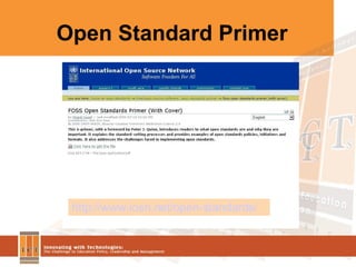 Open Standard Primer http:// www.iosn.net /open-standards/ 