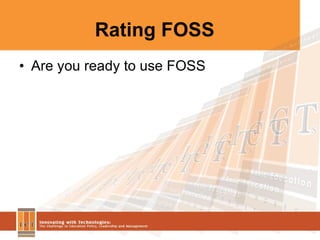 Rating FOSS Are you ready to use FOSS 