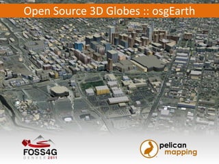 Open Source 3D Globes :: osgEarth 