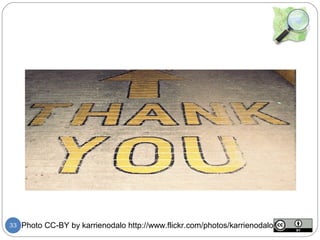 33   Photo CC-BY by karrienodalo http://www.flickr.com/photos/karrienodalo/
 