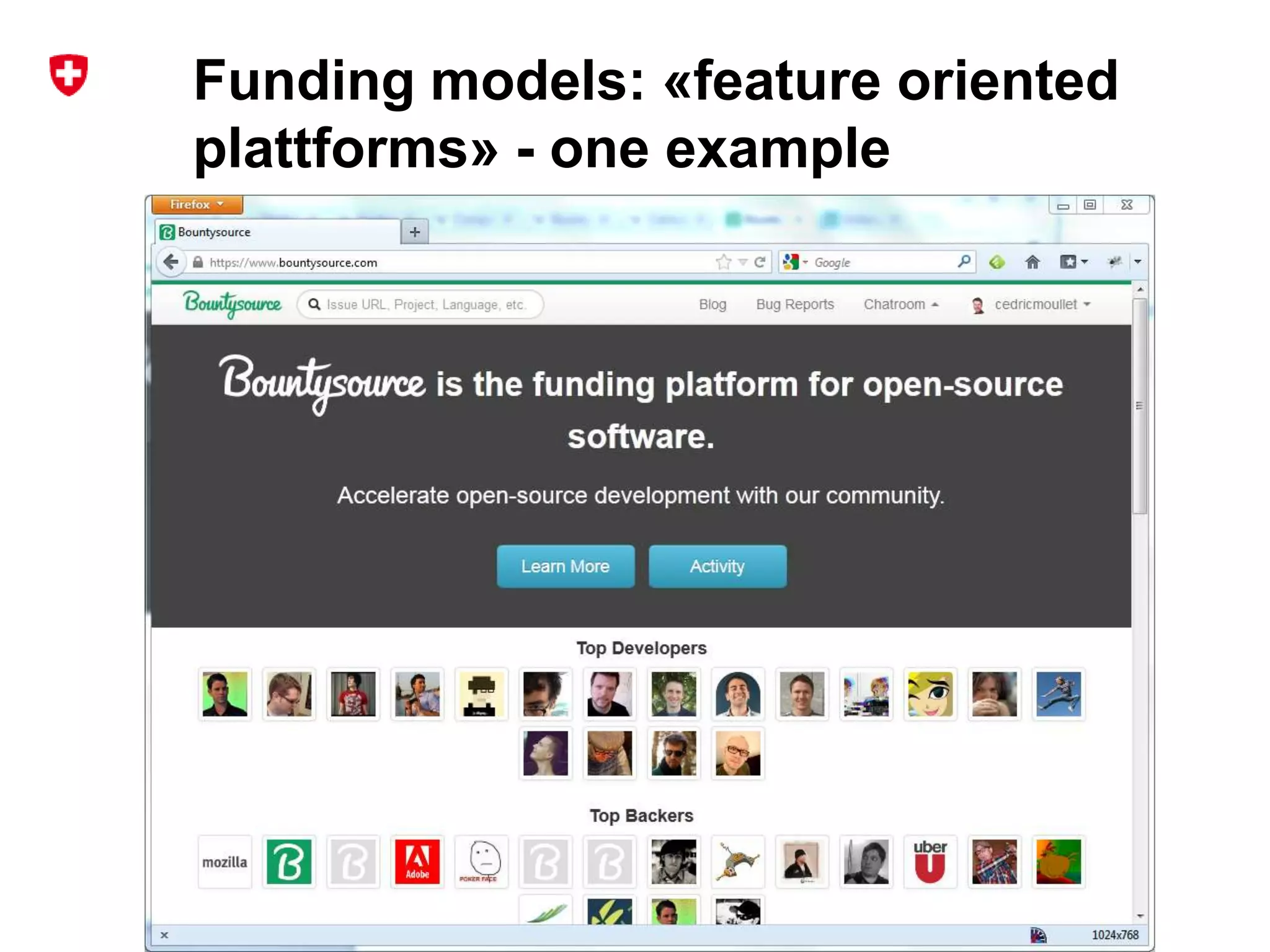 Federal Office of Topography swisstopo
Funding models: «feature oriented
plattforms» - one example
 