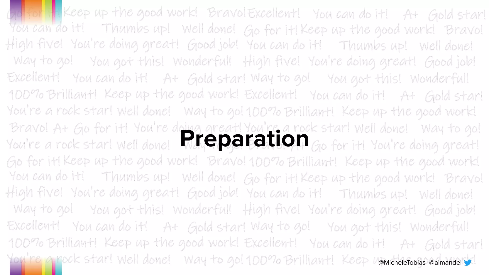 @MicheleTobias @aimandel
Preparation
 