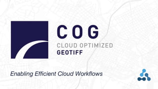 Enabling Efficient Cloud Workflows
 