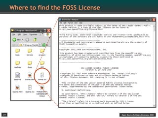 Where to find the FOSS License




24                                    Open Source Software Licenses, 2009
 